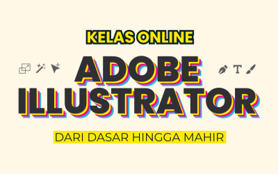 Kelas Belajar Adobe Illustrator Dari Dasar Hingga Mahir