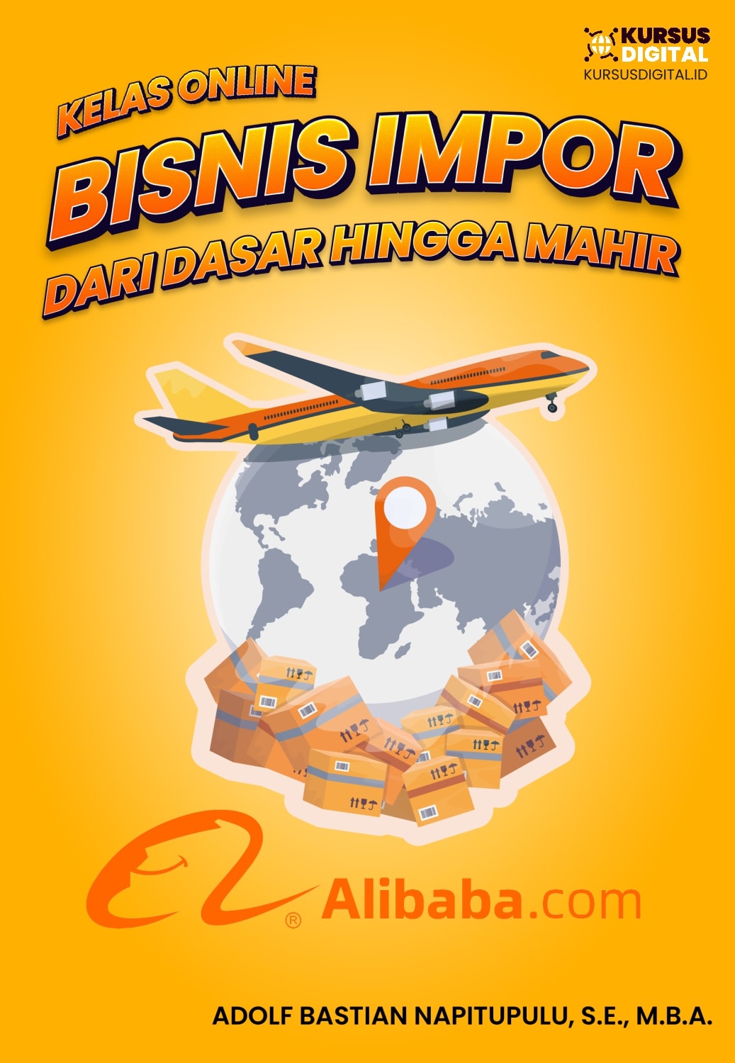 Kelas Bisnis Impor Alibaba Dari Dasar Hingga Mahir